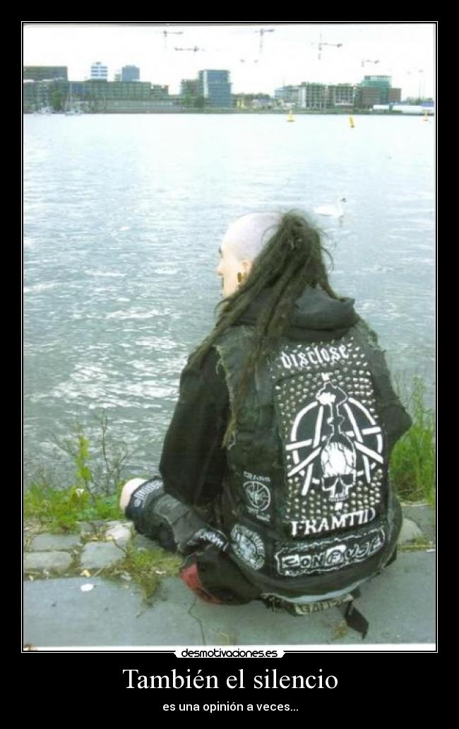 También el silencio - es una opinión a veces...