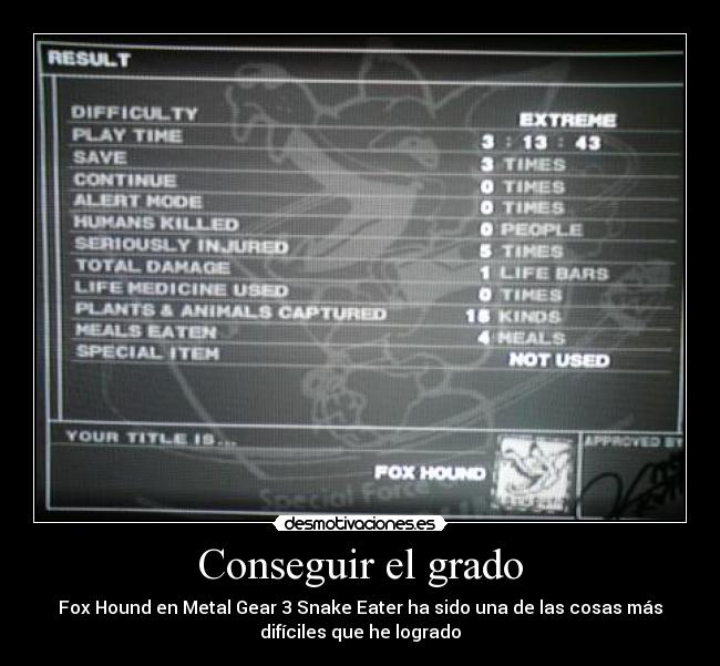 Conseguir el grado - Fox Hound en Metal Gear 3 Snake Eater ha sido una de las cosas más
difíciles que he logrado
