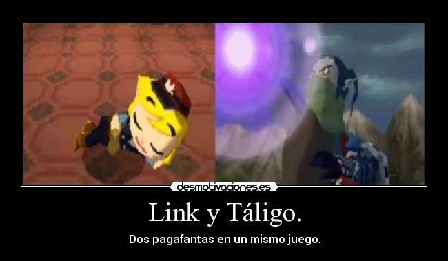 Link y Táligo. -