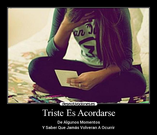 Triste Es Acordarse - 