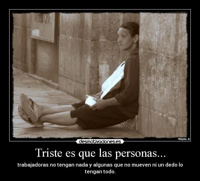 Triste es que las personas... -