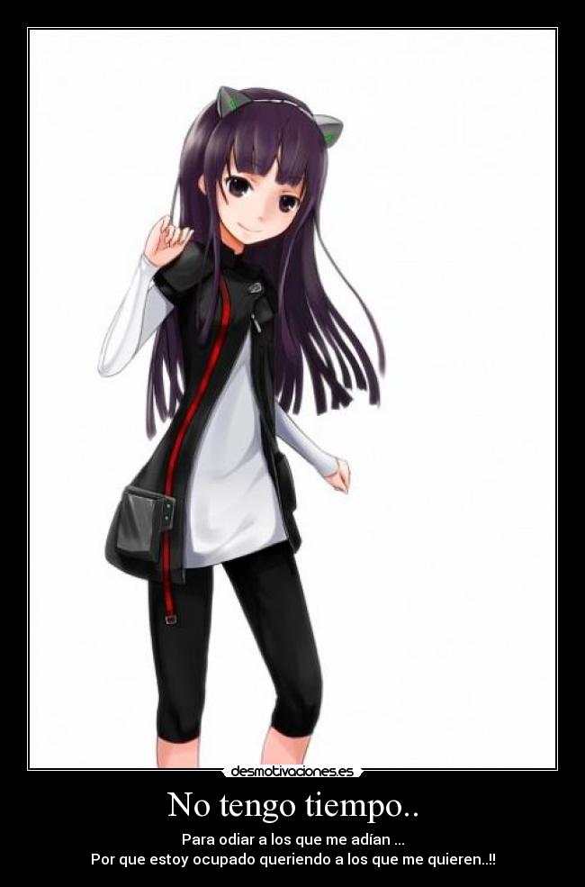 No tengo tiempo.. -