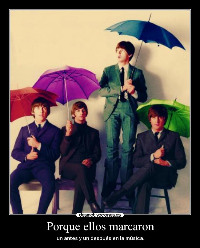 Porque ellos marcaron - un antes y un después en la música.