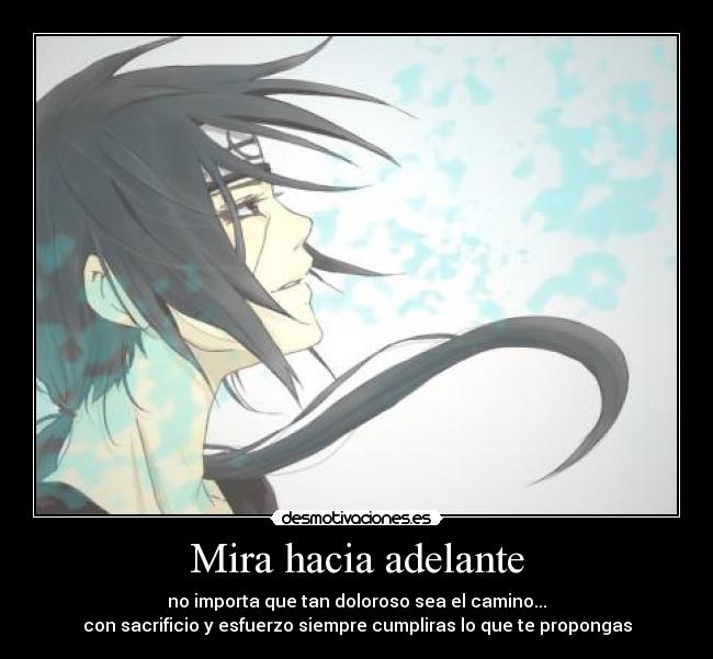 Mira hacia adelante -