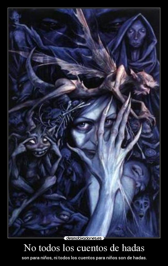 No todos los cuentos de hadas - son para niños, ni todos los cuentos para niños son de hadas.