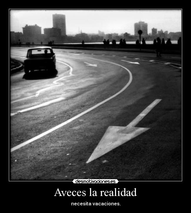 Aveces la realidad - 