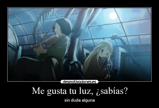 Me gusta tu luz, ¿sabías? - 