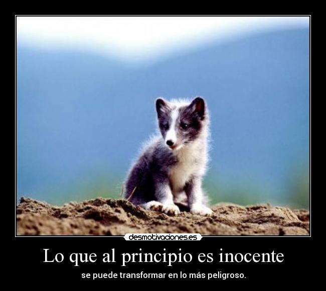 Lo que al principio es inocente -