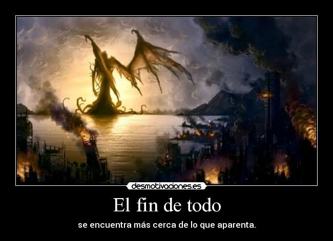El fin de todo -