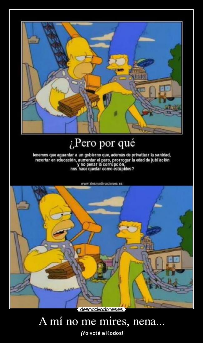 A mí no me mires, nena... - ¡Yo voté a Kodos!