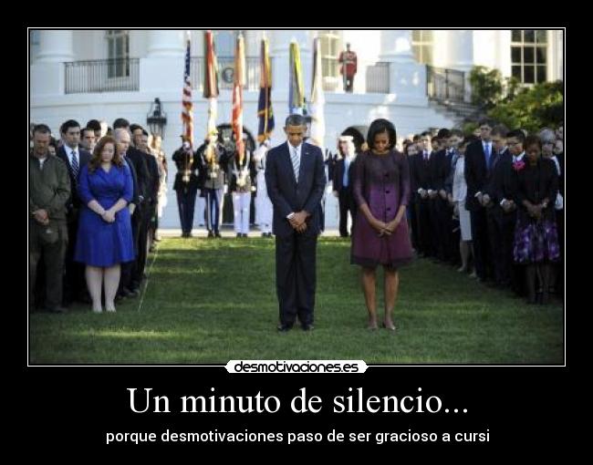 Un minuto de silencio... -