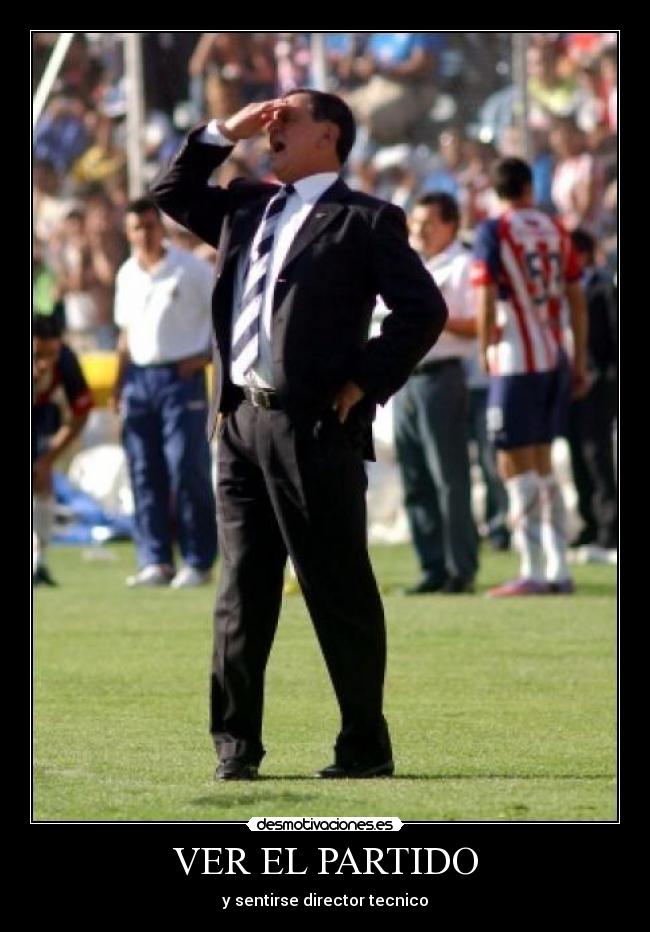 VER EL PARTIDO - y sentirse director tecnico