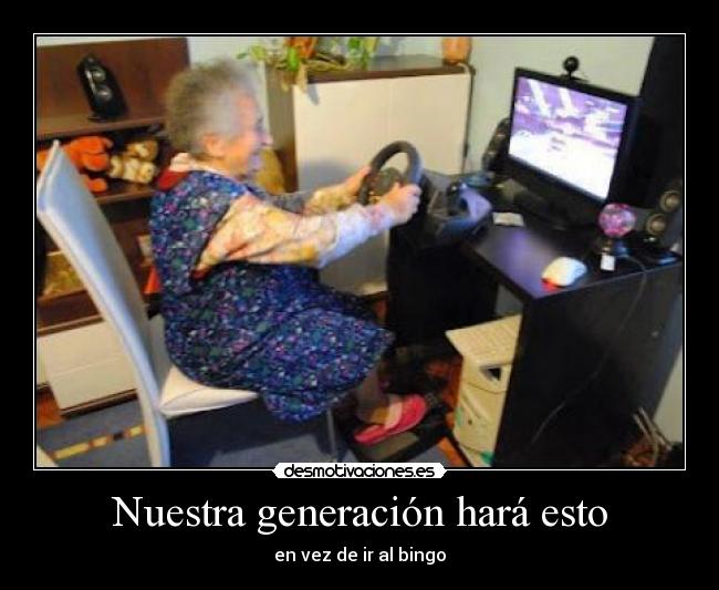 Nuestra generación hará esto -