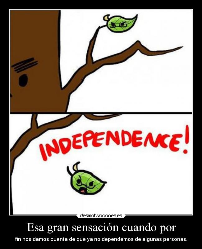 Esa gran sensación cuando por -