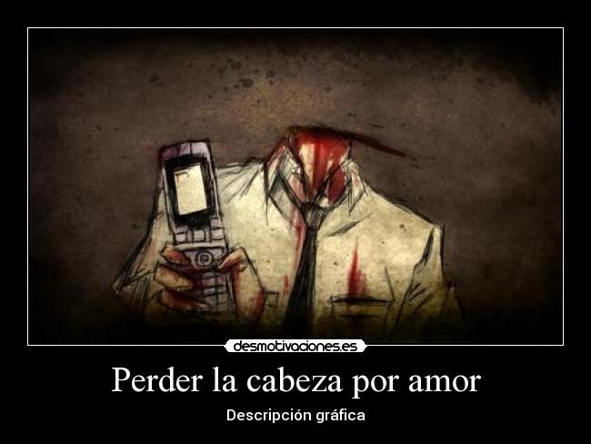 Perder la cabeza por amor - 