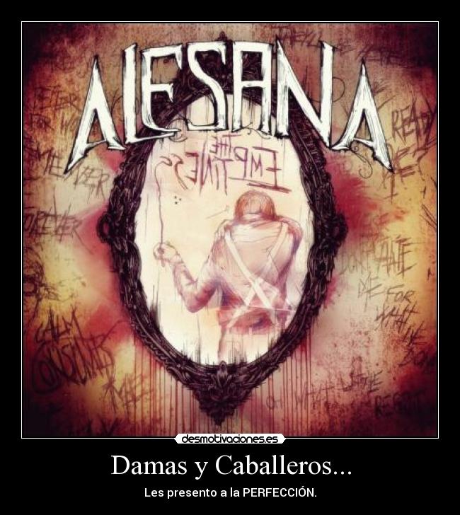 Damas y Caballeros... - 