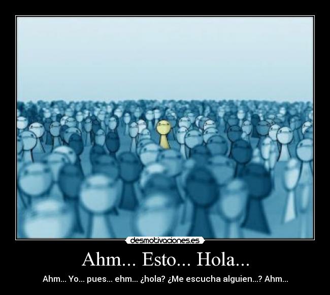 Ahm... Esto... Hola... - 