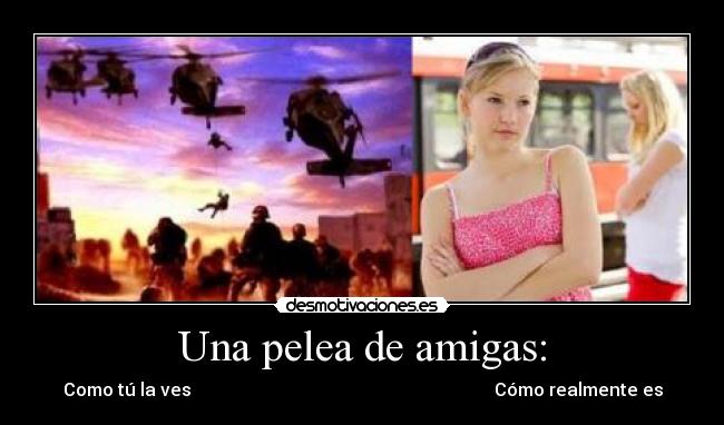 carteles pelea amigas desmotivaciones