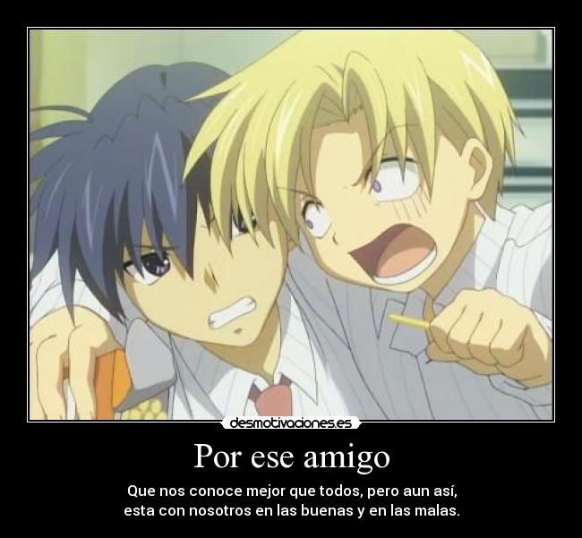 Por ese amigo -