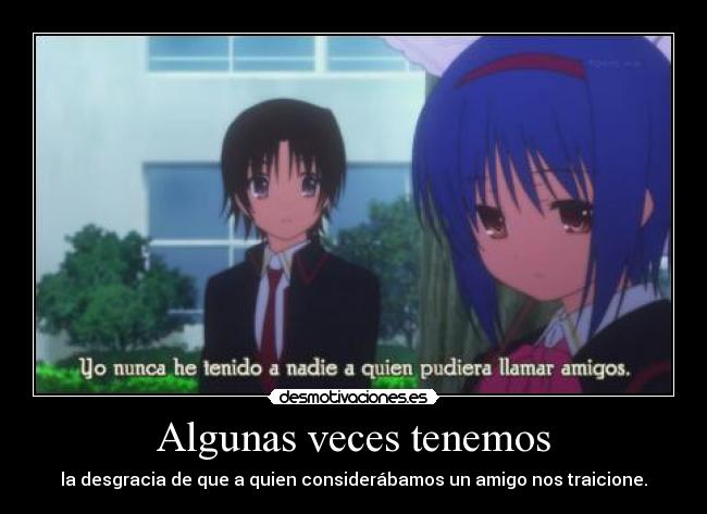 Algunas veces tenemos -