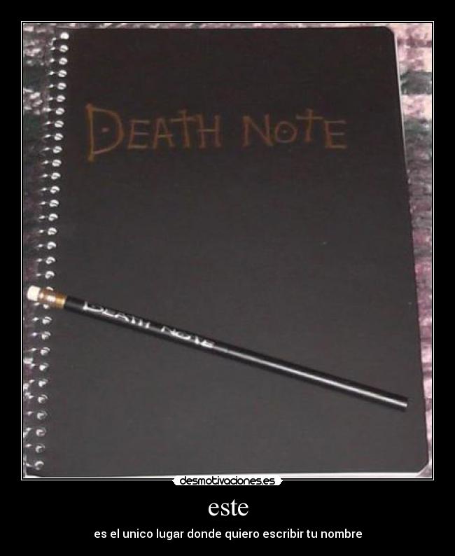 este - es el unico lugar donde quiero escribir tu nombre