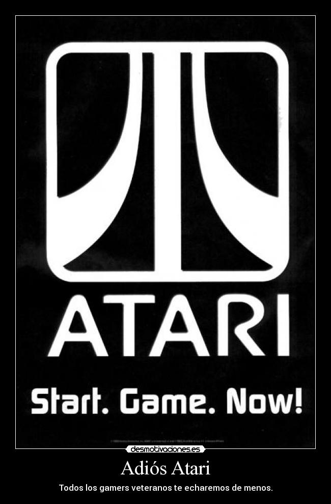 Adiós Atari - Todos los gamers veteranos te echaremos de menos.