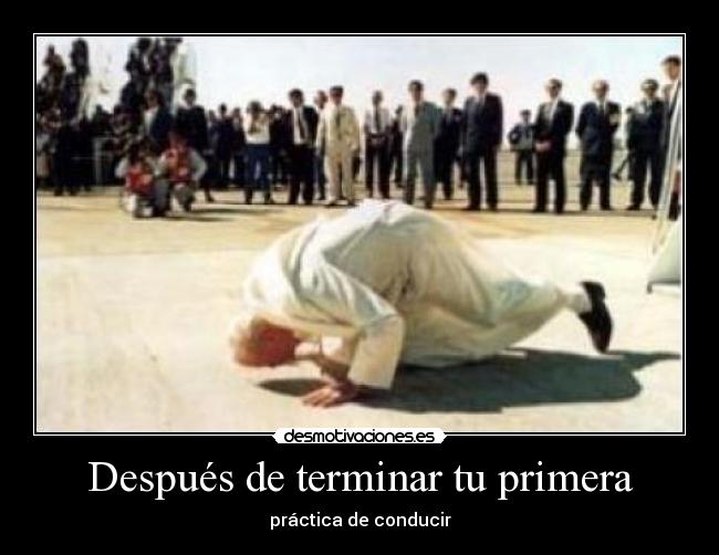carteles despues terminar primera practica conducir desmotivaciones