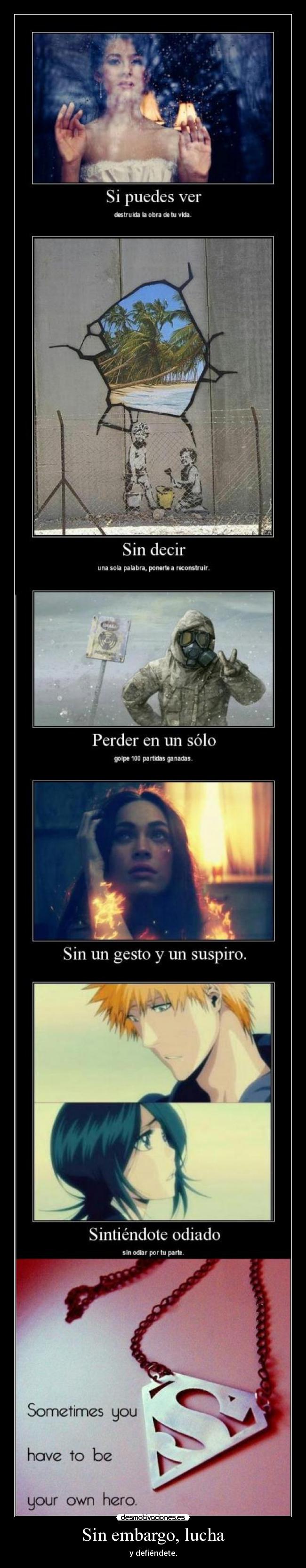 Sin embargo, lucha -