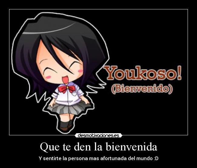 Que te den la bienvenida -