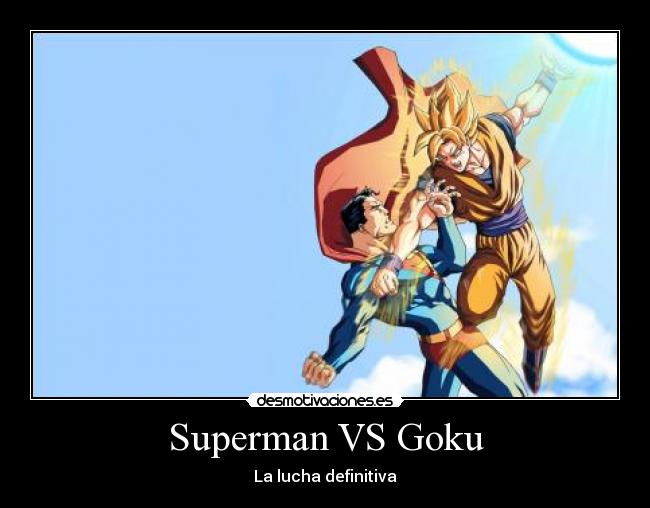 Superman VS Goku - 