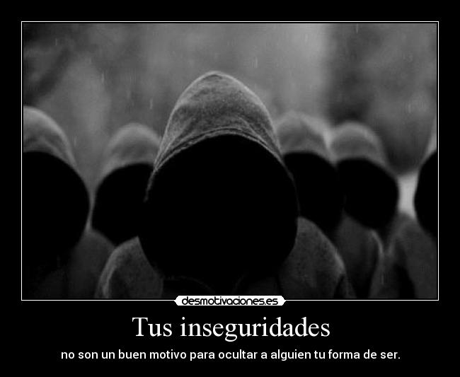 Tus inseguridades - 