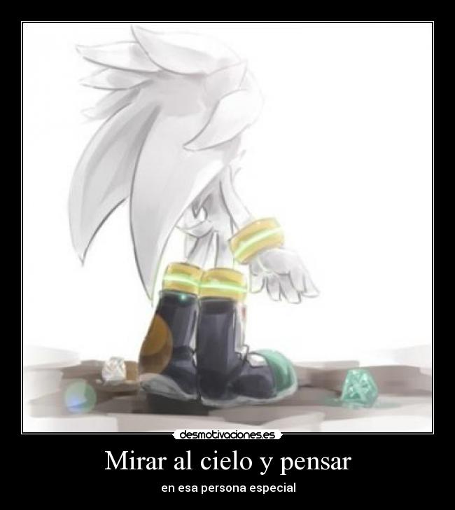 Mirar al cielo y pensar - en esa persona especial