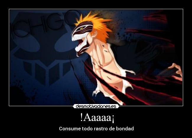 !Aaaaa¡ - Consume todo rastro de bondad