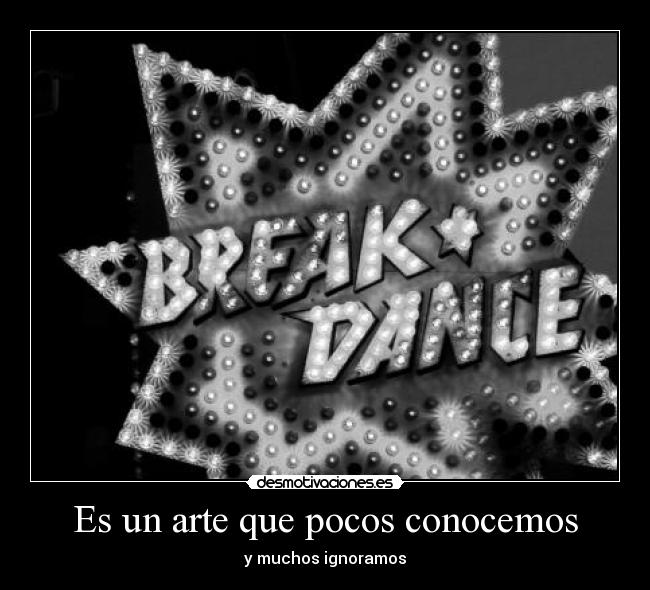 Es un arte que pocos conocemos - y muchos ignoramos