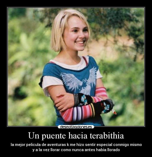 Un puente hacia terabithia Desmotivaciones Un puente hacia terabithia Desmotivaciones