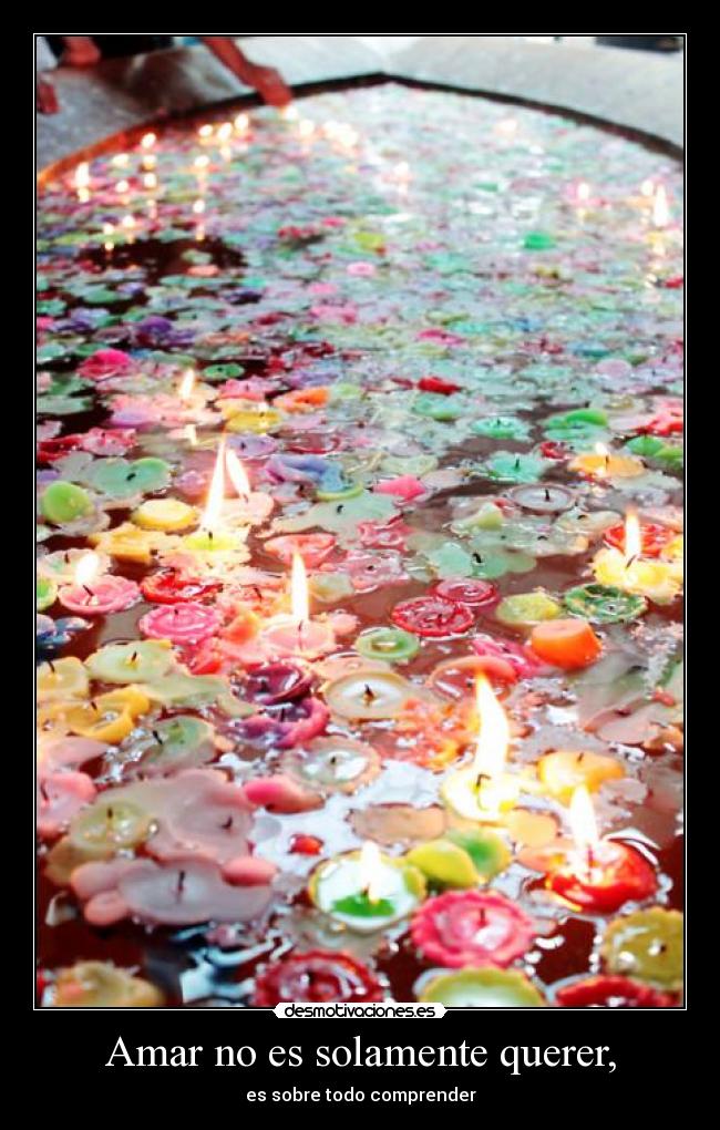 Amar no es solamente querer, - 
