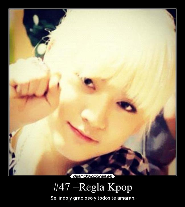 #47 –Regla Kpop -