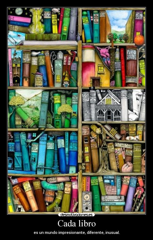 Cada libro - es un mundo impresionante, diferente, inusual.