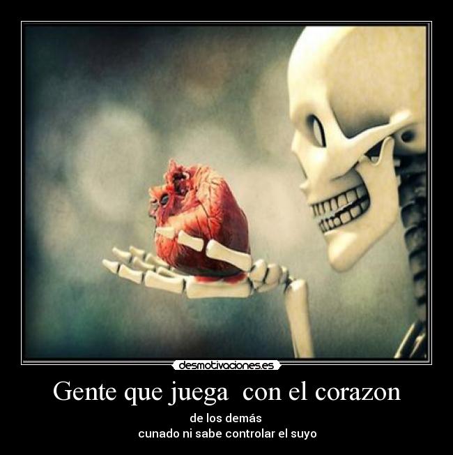 Gente que juega con el corazon -