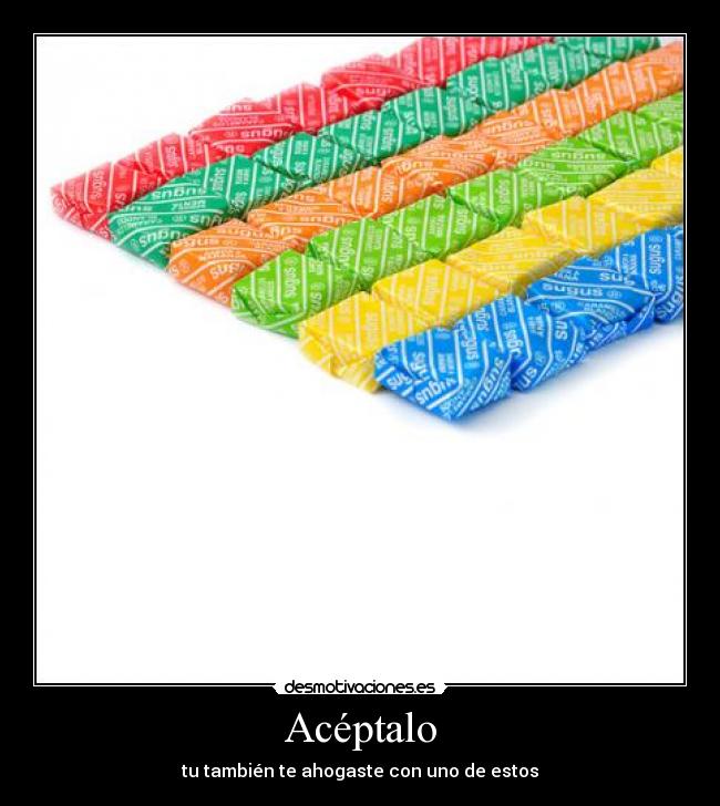 Acéptalo - tu también te ahogaste con uno de estos