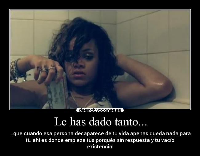 Le has dado tanto... - 