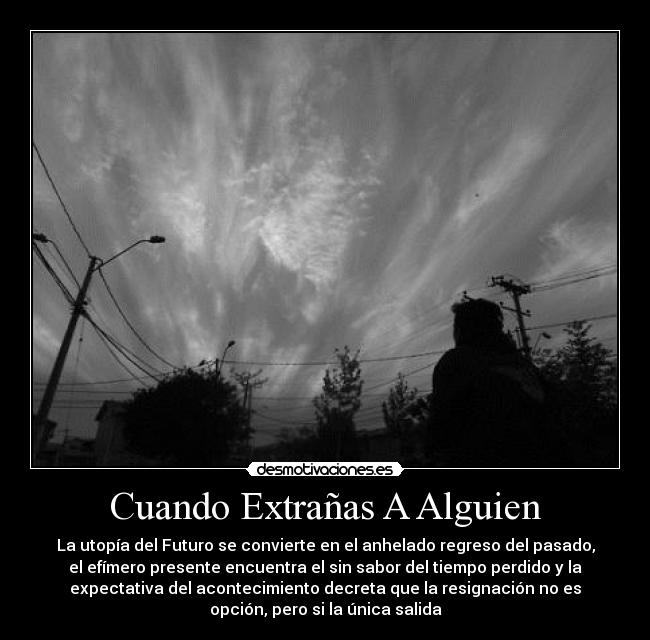 Cuando Extrañas A Alguien -