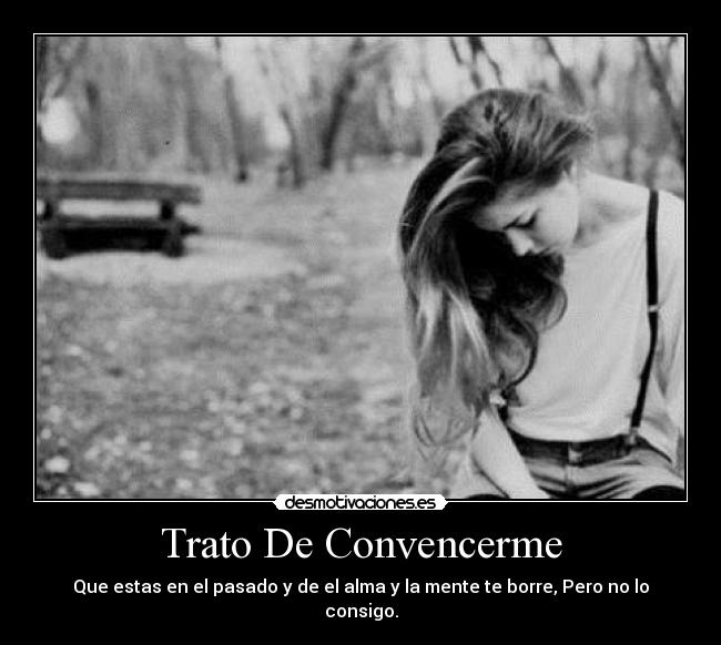 Trato De Convencerme -