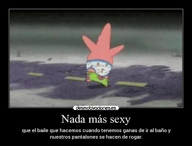 Nada más sexy - 