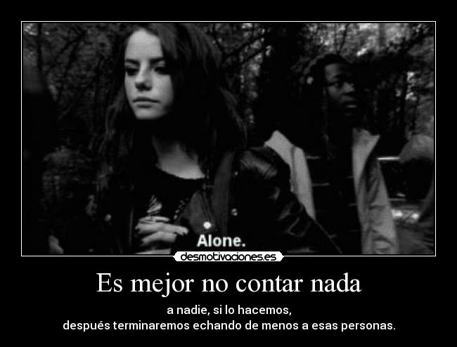 Es mejor no contar nada -