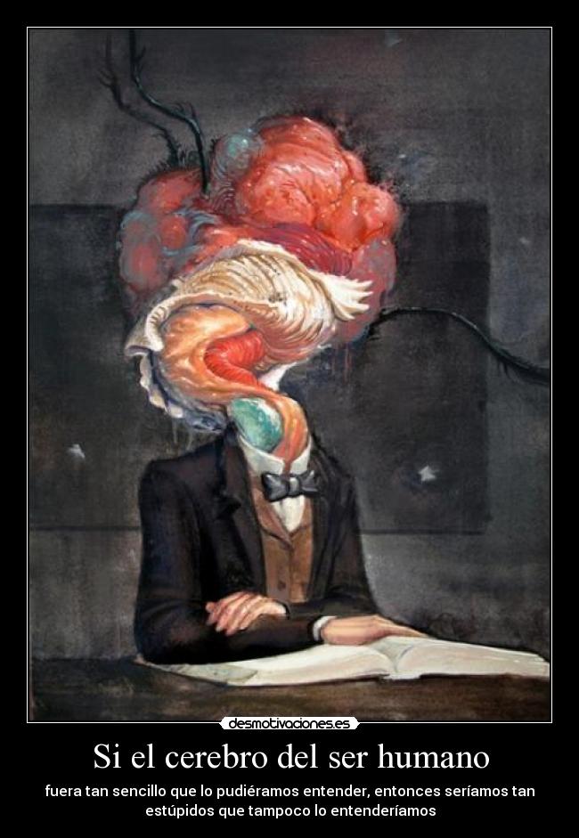 Si el cerebro del ser humano -