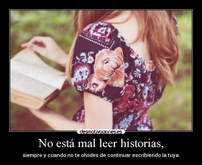 No está mal leer historias, - 