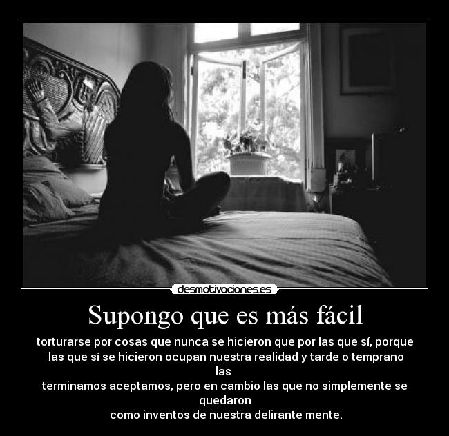 Supongo que es más fácil - 