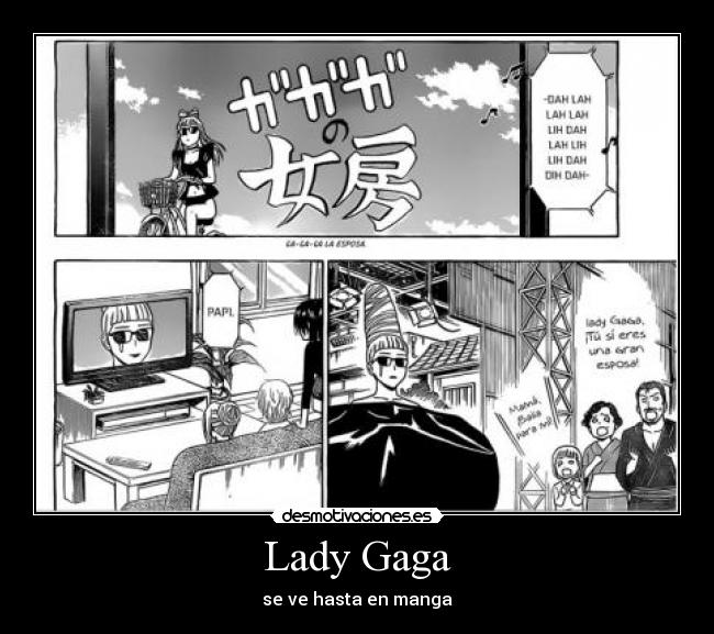 Lady Gaga - se ve hasta en manga