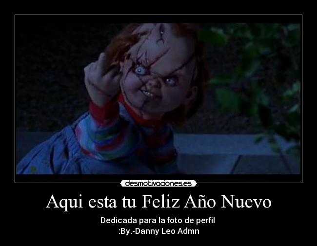Aqui esta tu Feliz Año Nuevo -